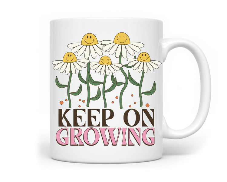 Keep On Growing Positive Affirmation Mug