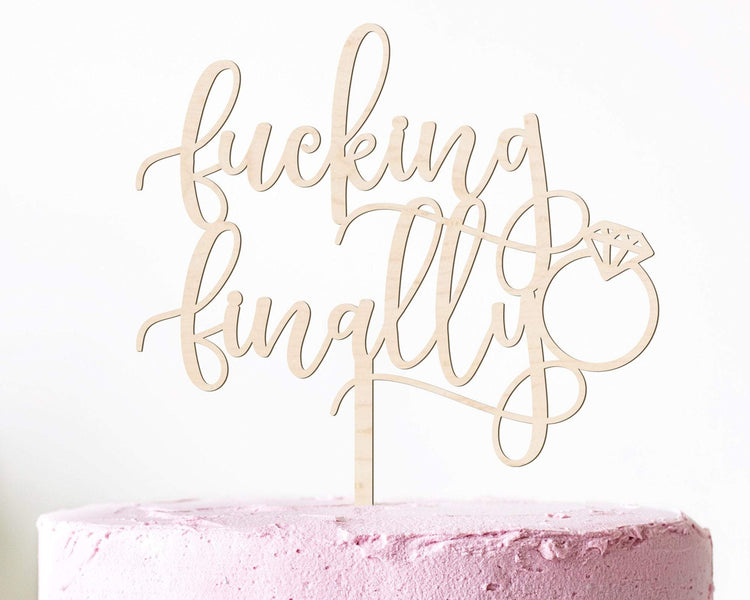 Fucking Finally Funny Cake Topper Wood Engagement & Wedding Decor