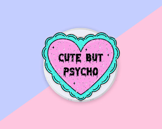 Cute But Psycho magnetic acrylic phone grip for Kindle and e-readers