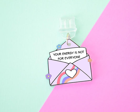 Your Energy Is Not For Everyone Motivational E-Reader/Phone Charm