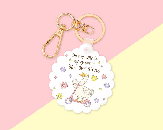 Funny Bad Decisions Goose Key Chain With Clip