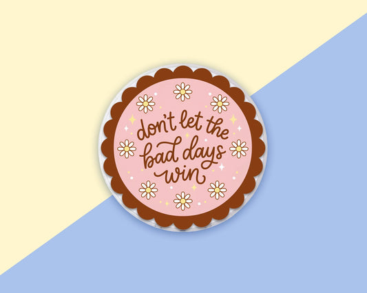Don't Let The Bad Days Win Phone Grip Magnetic E-Reader Grip For Kindle