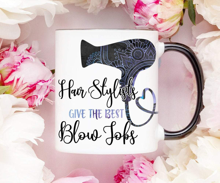 Hair Stylists Give the Best Blowjobs Mug