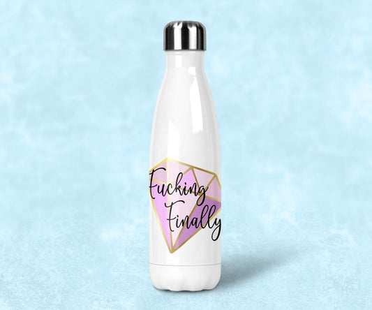 Fucking Finally Water Bottle, Funny Engagement Gift For Bride